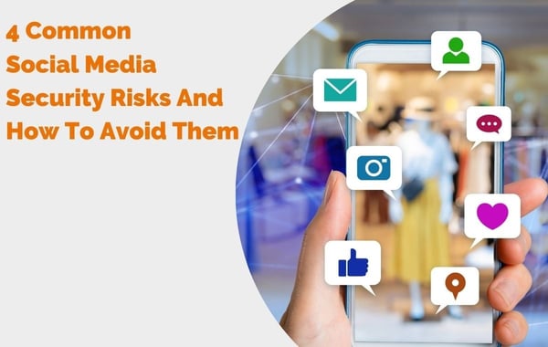 Image showcasing 4 Common Social Media Security Risks and How to Avoid Them